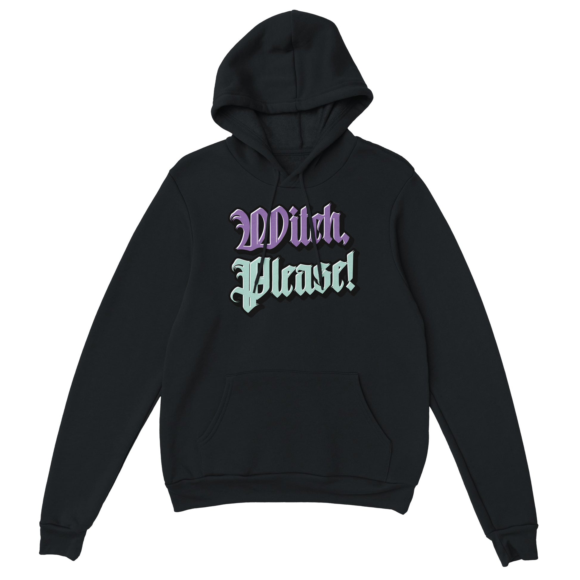 Witch, Please! Classic Unisex Pullover Hoodie From Witch, Please!