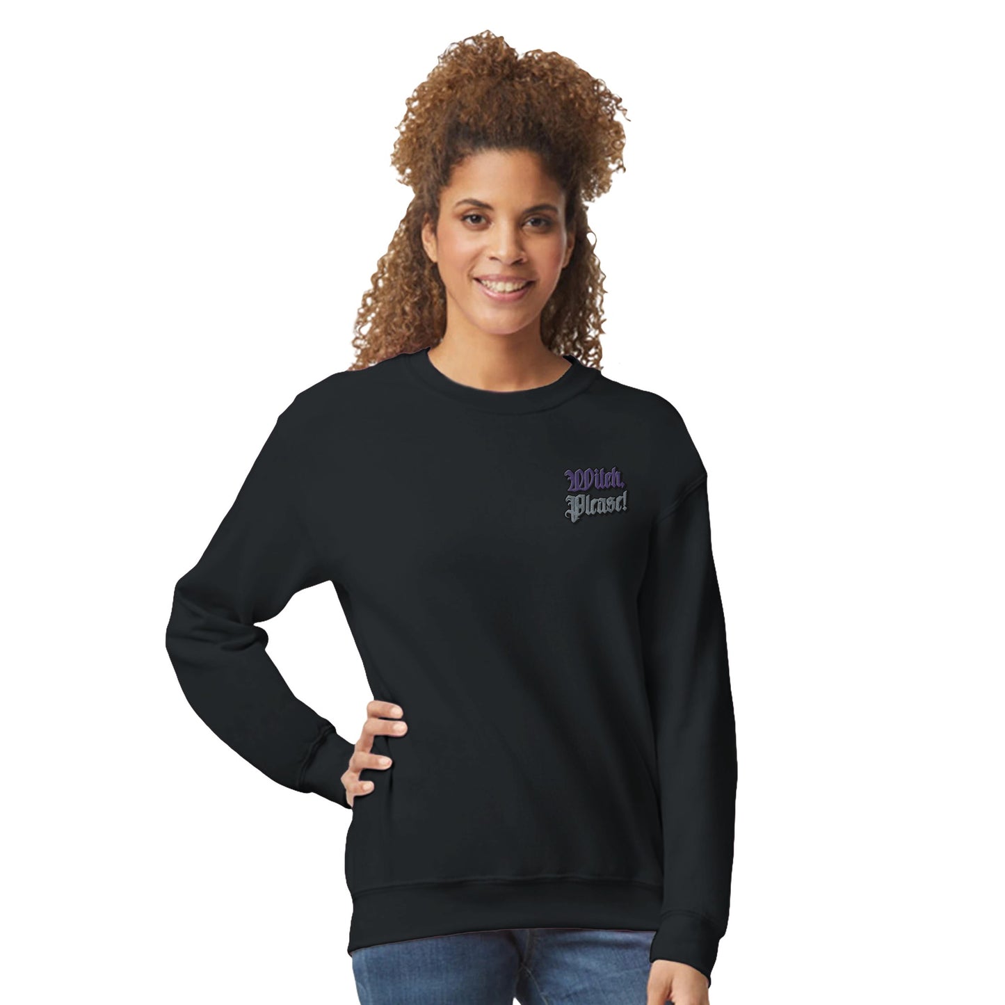 Witch, Please! Embroidered Classic Unisex Black Crewneck Sweatshirt | Comfy & Stylish From Witch, Please!