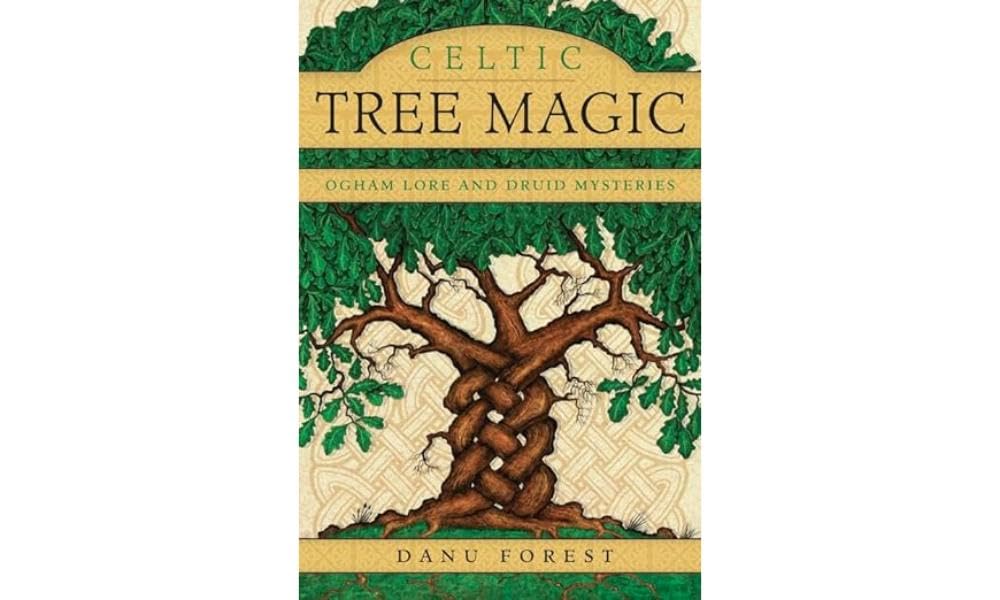 Celtic Tree Magic : Ogham Lore and Druid Mysteries