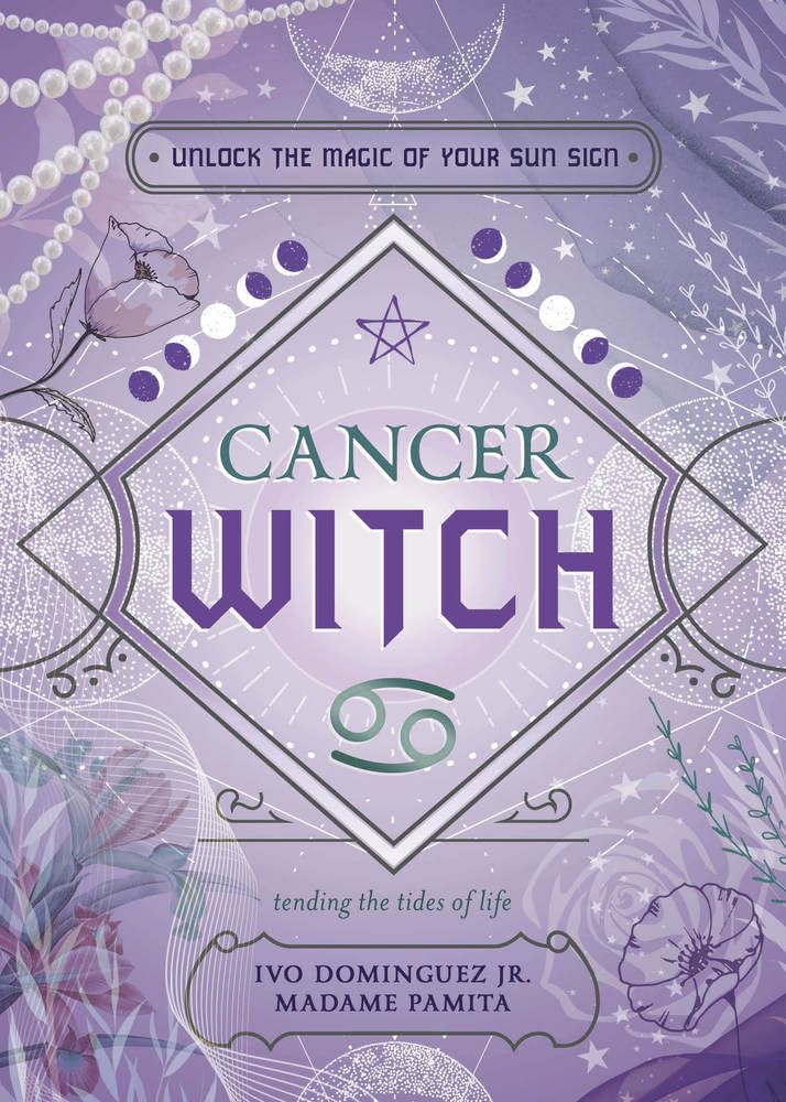 Cancer Witch : Unlock the Magic of Your Sun Sign