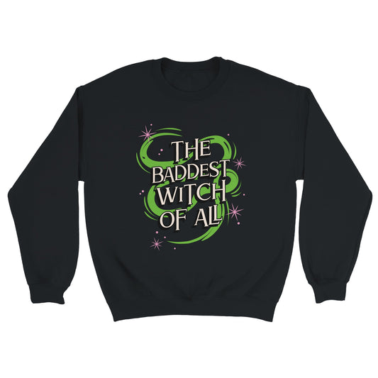 The Baddest Witch of All Classic Unisex Black Crewneck Sweatshirt | Cozy & Stylish Apparel From Witch, Please!