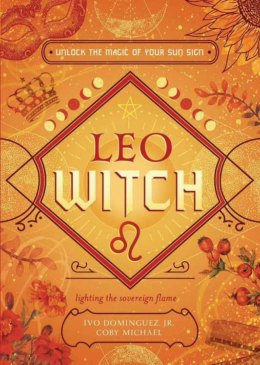 Leo Witch : Unlock the Magic of Your Sun Sign