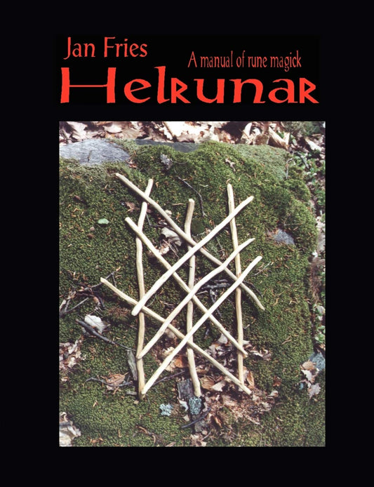 Helrunar : A Manual of Rune Magick