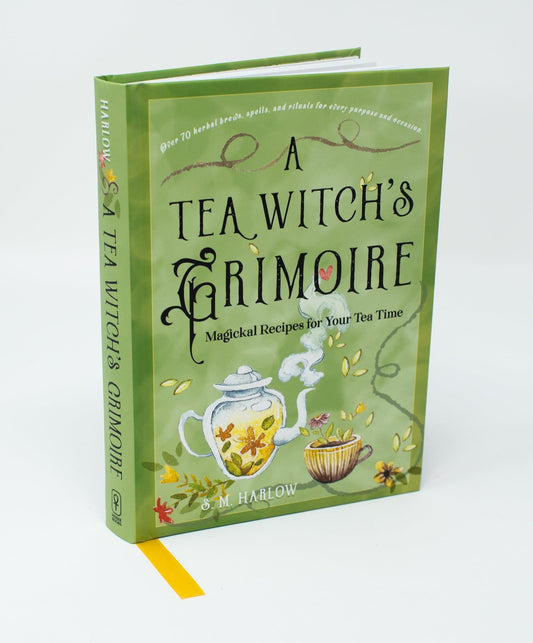 A Tea Witch's Grimoire : Magickal Recipes for Your Tea Time