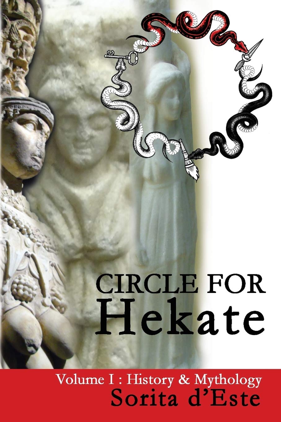 Circle for Hekate - Volume I : History & Mythology : 1