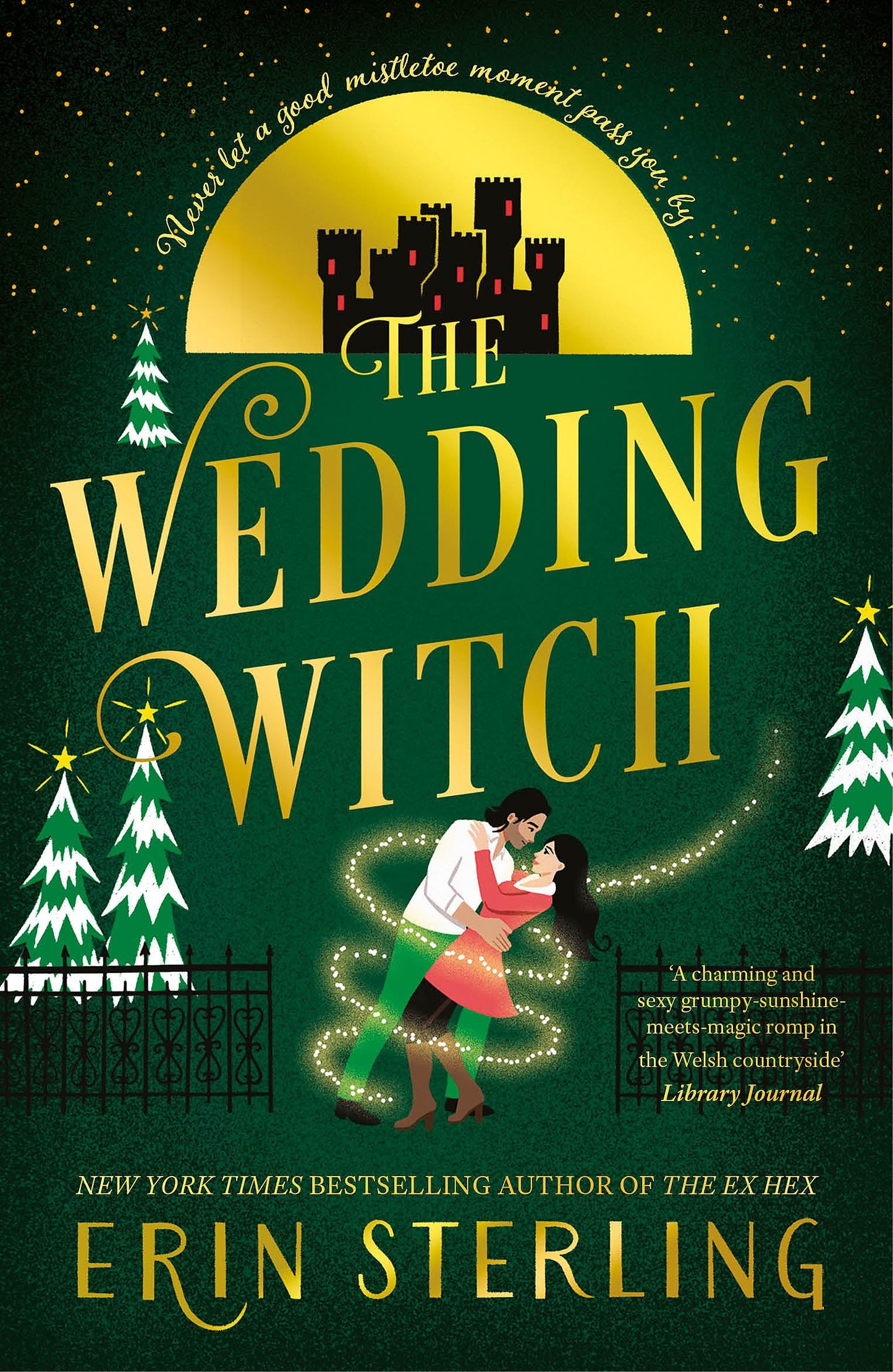 The Wedding Witch : The new bewitching rom-com from the author of the TikTok hit, THE EX HEX!