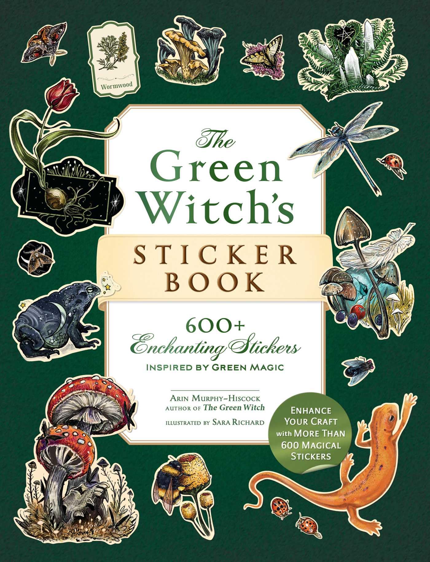 The Green Witch's Sticker Book : 600+ Enchanting Stickers Inspired by Green Magic