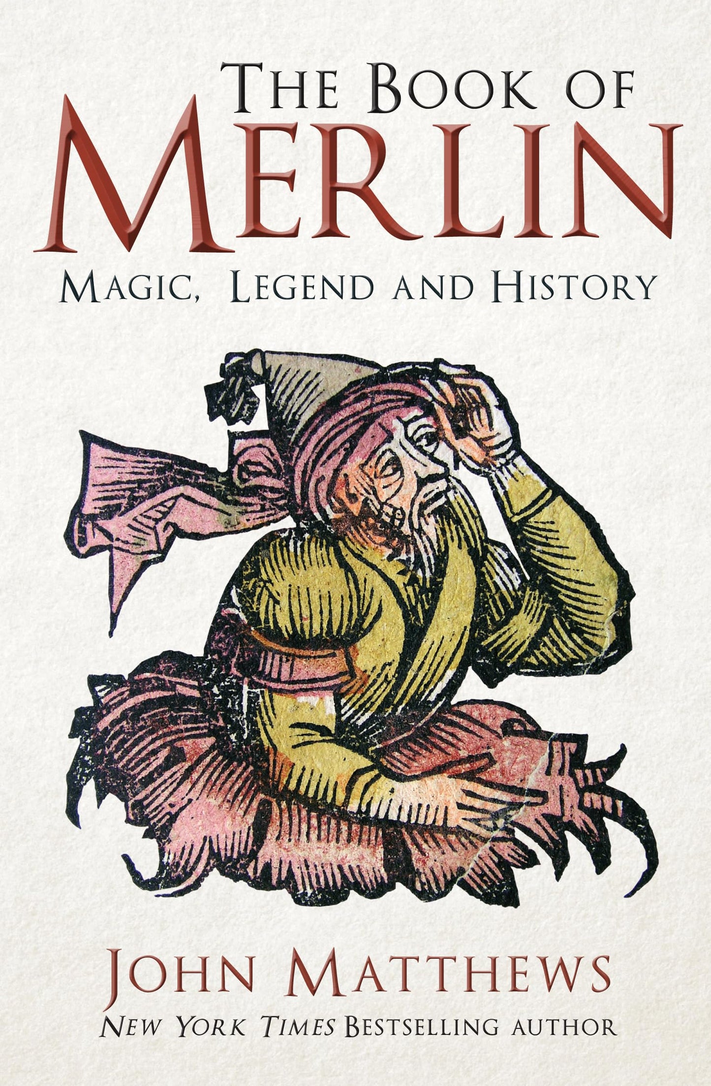 The Book of Merlin : Magic, Legend and History