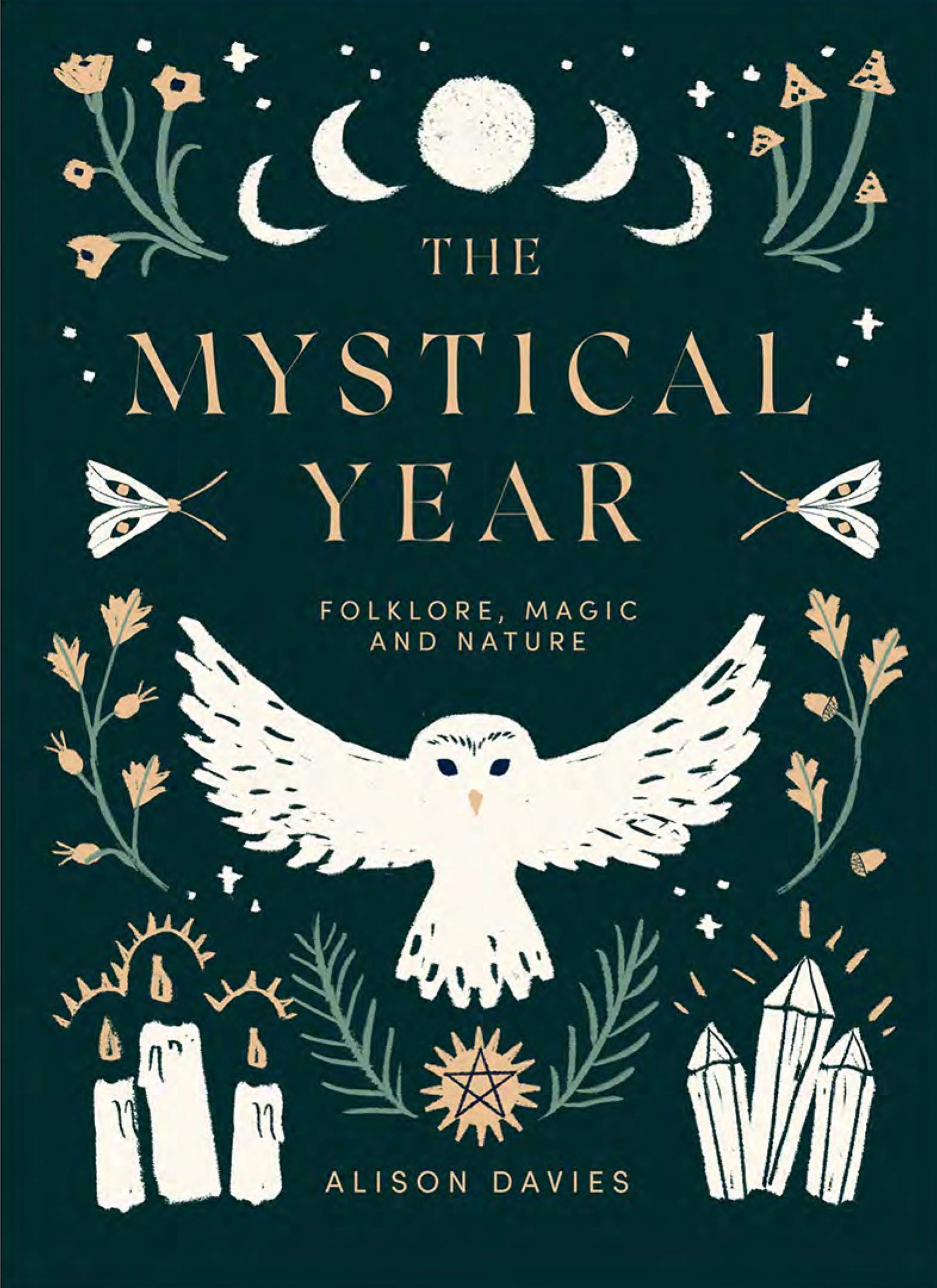 The Mystical Year : Folklore, Magic and Nature