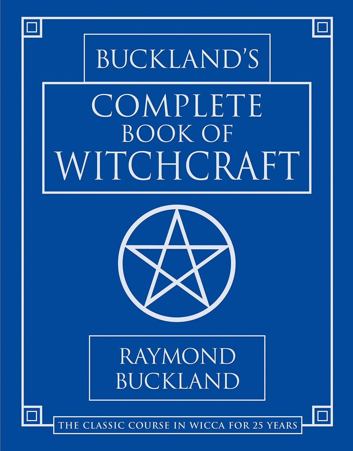 Buckland's Complete Book of Witchcraft