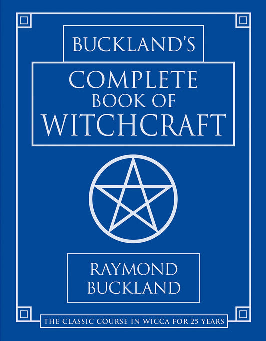 Buckland's Complete Book of Witchcraft