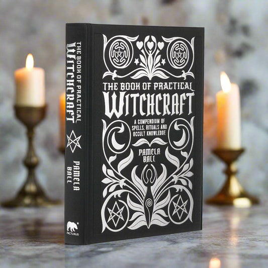 The Book of Practical Witchcraft : A Compendium of Spells, Rituals and Occult Knowledge