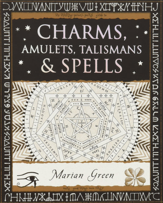 Charms, Amulets, Talismans and Spells