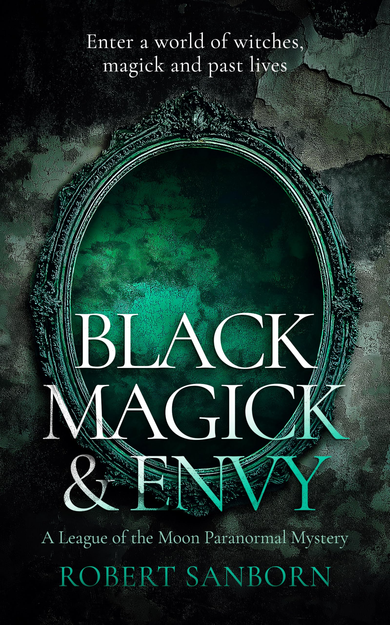 Black Magick & Envy : A Fast-paced Urban Fantasy Witchcraft Thriller