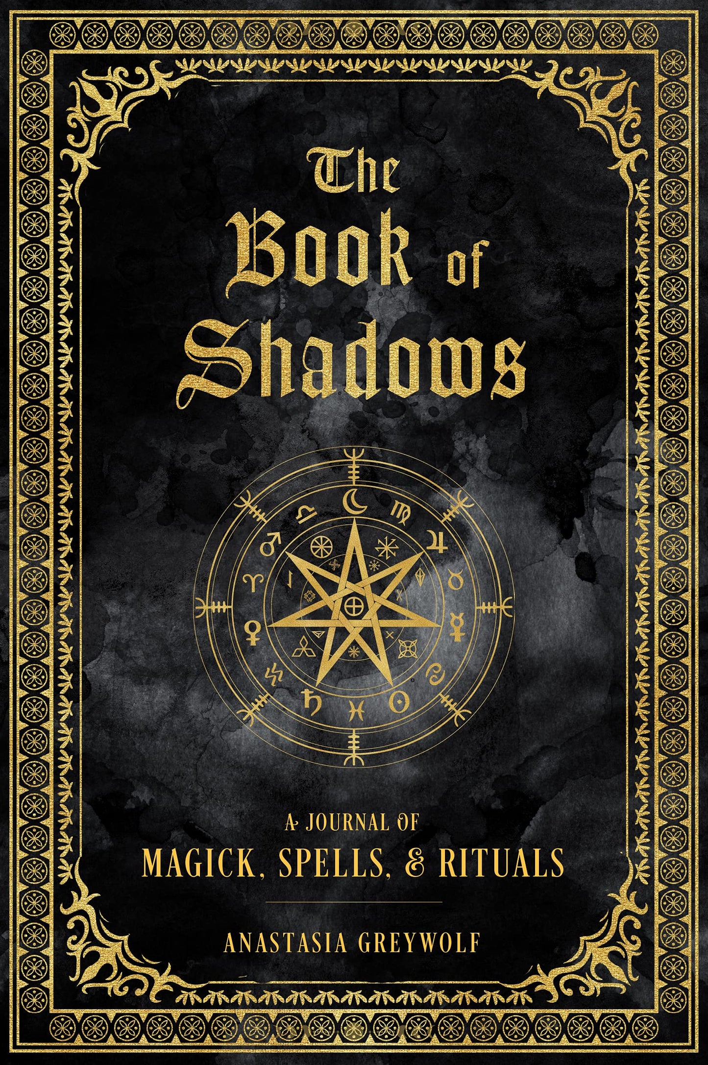 The Book of Shadows : A Journal of Magick, Spells, & Rituals Volume 9