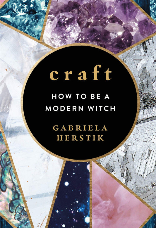 Craft : How to Be a Modern Witch