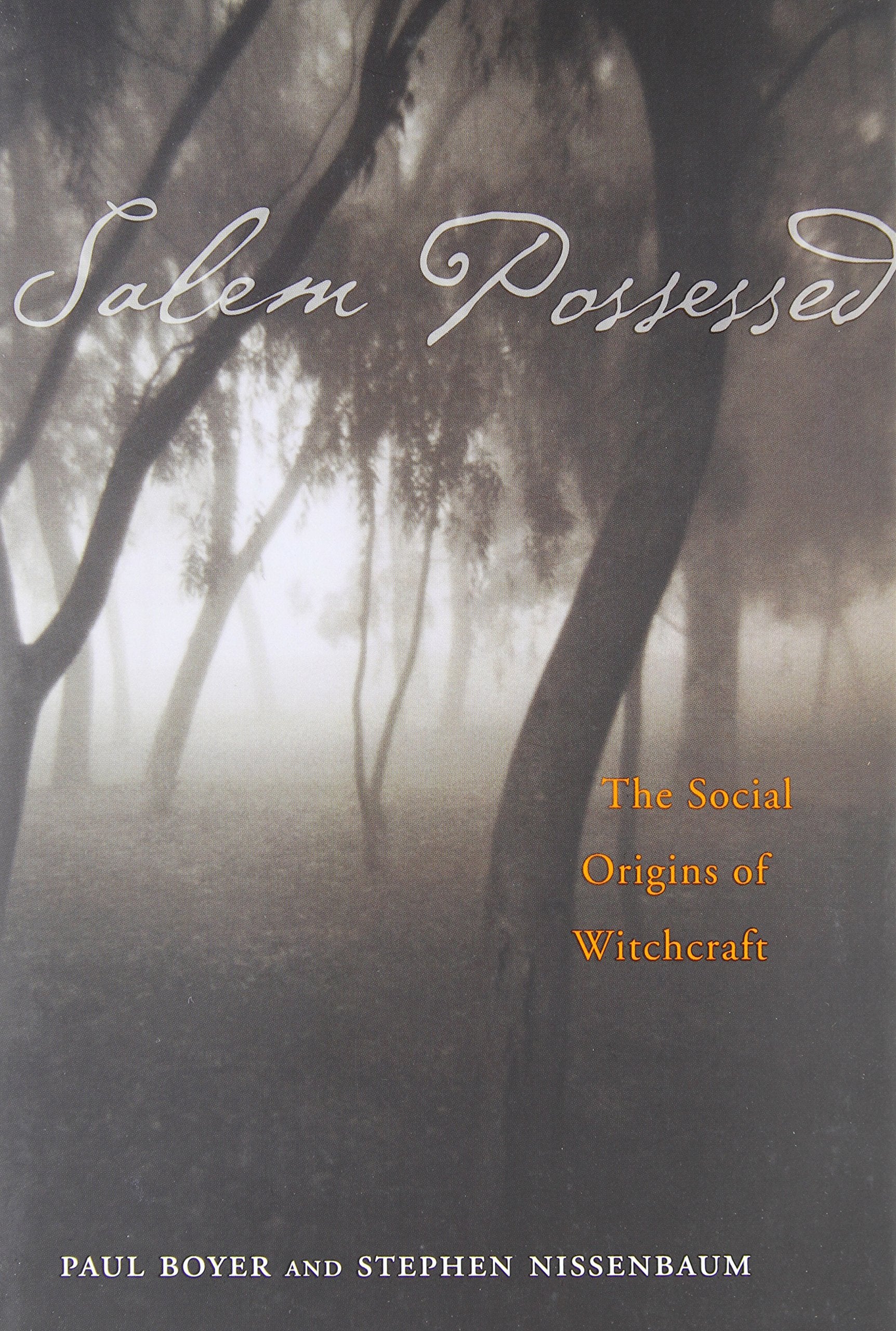 Salem Possessed : The Social Origins of Witchcraft