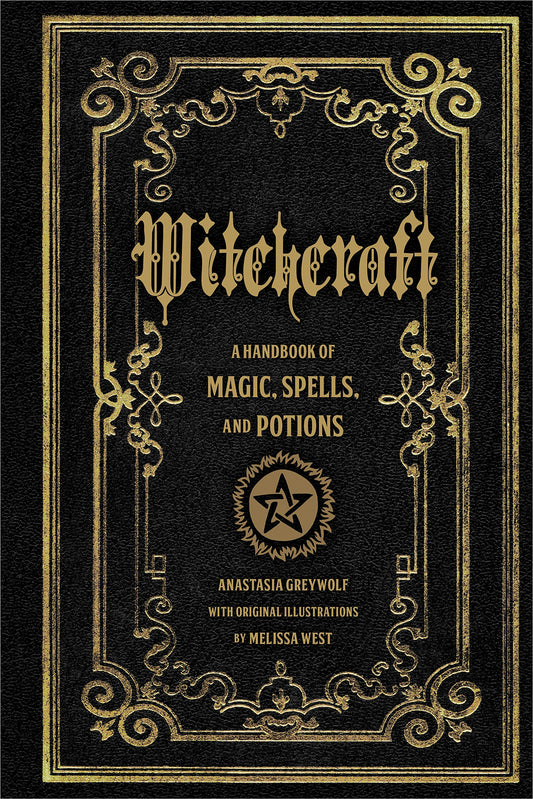 Witchcraft : A Handbook of Magic Spells and Potions Volume 1