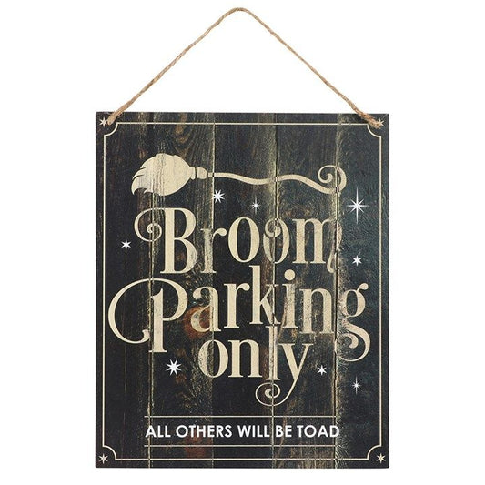 Broom Parking Only Hanging MDF Sign From Witch, Please!