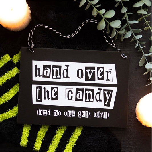 Hand Over the Candy Hanging Sign From Witch, Please!